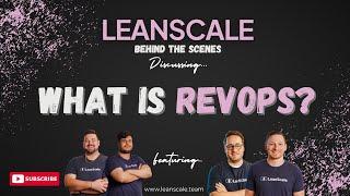 LeanScale Behind the Scenes | What is RevOps?!