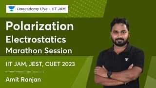 Polarization | Electrostatics | Marathon Session | Amit Ranjan