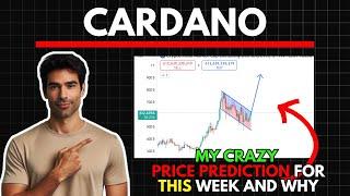 My Crazy CARDANO ADA Price Prediction for this WEEK