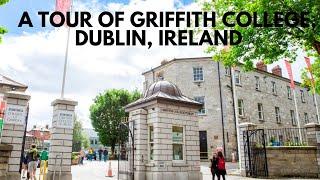 A TOUR OF GRIFFITH COLLEGE DUBLIN, IRELAND 