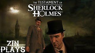 Zin Plays The Testament Of Sherlock Holmes Part 1 Detective Extraordinaire