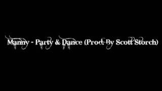 Manny - Party & Dance (Prod. By Scott Storch)