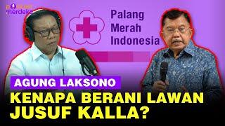 Agung Laksono: Pak JK Mau Jadi Ketua PMI Seumur Hidup? - PODCAST MERDEKA