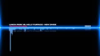 Linkin Park vs. Nelly Furtado - New Divide [nLM Remix]