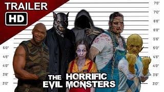 The Horrific Evil Monsters | Official Trailer 2