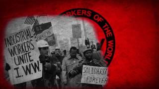 Solidarity Forever - IWW Song (With Lyrics)