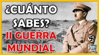 ¿Cuánto Sabes de la "SEGUNDA GUERRA MUNDIAL"? Test/Trivial/Quiz