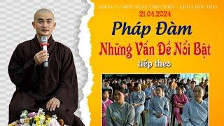 Thầy Minh Thiền trả lời những vấn đề nổi bật nhất hiện nay PHẦN 2 [21.04.2024]