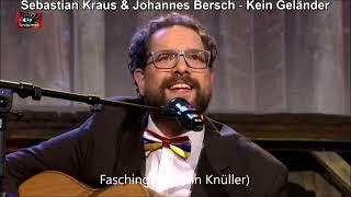 Sebastian Kraus & Johannes Bersch  - Faschingslied - Kein Geländer