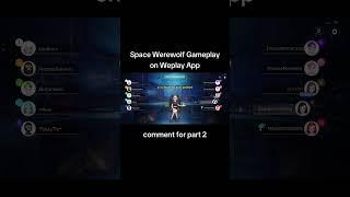 Werewolf Gameplay on Weplay App | Let’s go and play!Just Like Among Us game #recommendedgame #weplay