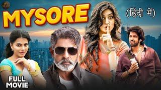 MYSORE  (2025) New Released Full Hindi Dubbed Movie | Prabhu Mundkur, Pavana | New South Movie 2025