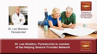 Dr. Lee Sheldon, Periodontist, on Helping Seniors of Brevard