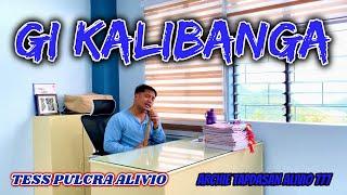 GI KALIBANGA | PARODY BY: ARCHIE TAPDASAN ALIVIO 777