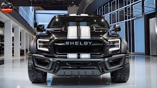 Look Amazing! 2025 SHELBY Pickup Unveiled - Strongest Pickup?