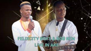 2.FELIX CITY BOYS & BOB KEN LIVE IN AKE