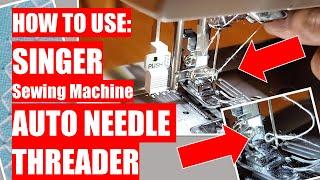 HOW TO USE: SINGER - AUTOMATIC NEEDLE THREADER - on Singer Sewing Machines. EASY & FAST