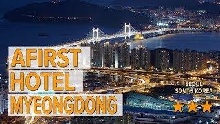 aFIRST Hotel Myeongdong hotel review | Hotels in Seoul | Korean Hotels