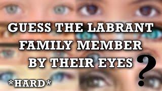 Guess The LaBrant Family Member By Their EYES