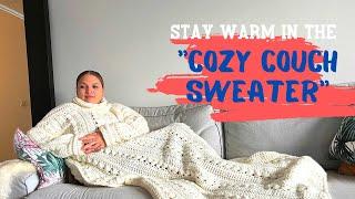 CROCHET THIS and stay WARM // COZY COUCH SWEATER