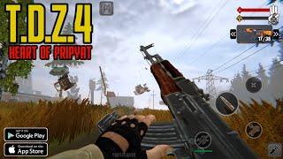 T.D.Z.4 HEART OF PRIPYAT (First Release) Full Gameplay Android&Ios