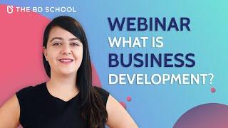 What is Business Development?