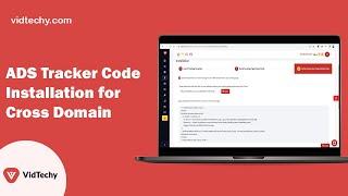 VidTechy ADS Tracker code installation for Cross Domain