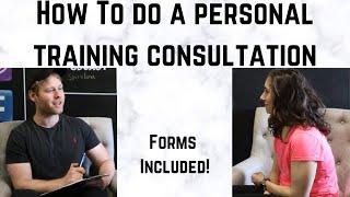 How to do a Personal Training Consultation | Forms Included!