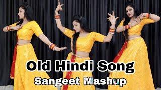 Old Is Gold Dance Perody | सदाबहार गीत | Sangeet Mashup Dance | Old Song | Man Kyu Behka |Tere Karan