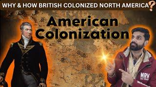 Start of American Colonization | Motives behind English Colonization of North America