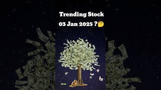 Trending Stock on 03 Jan 2025 | Investment in share market | List of Today's Trending Stock