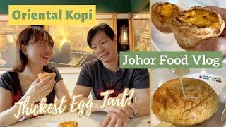 Thickest and best egg tart? JB Oriental Kopi Johor Jaya Food Vlog