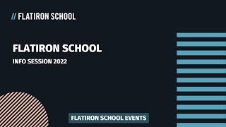 Flatiron School Info Session | Jan 2022