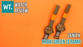 Zenith Watches Review: A Closer Look at the Latest Khaki Green Ceramic Timepieces