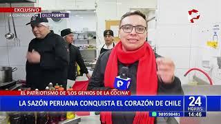 ¡Nuestra sazón conquista Chile!: Conoce uno de los mejores restaurantes peruanos en Santiago