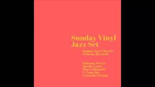 Sunday Vinyl Jazz Set-Italian Jazz Flavors Schema Records