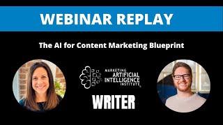 The AI for Content Marketing Blueprint - Webinar With Writer