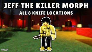 All 8 Knife Locations | How To Get Jeff The Killer Morph in Find Forsaken Morphs | Roblox