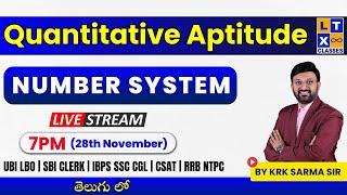 Quantitative Aptitude : Number System By Sarma Sir in Telugu | LTX Classes | UBI LBO | CSAT |RRB