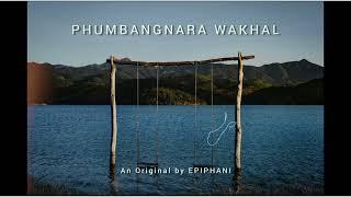 PHUMBANGNARA  WAKHAL ( Official Audio )