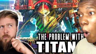 Titan Sizes Are Getting Out Of Control. | Warhammer 40K Lore REACTION