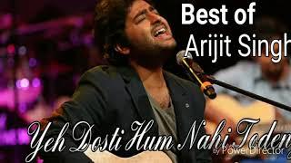 Yeh Dosti Hum Nahi Todenge |Lyrics by- Arijit Singh /heart touching songs