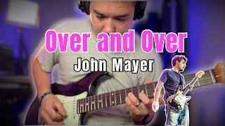 John Mayer “Over and Over” Solo | Two Rock Classic Reverb Signature