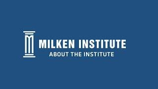 About | Milken Institute