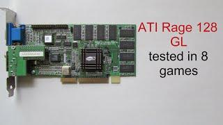 ATI Rage 128 GL tested in 8 games