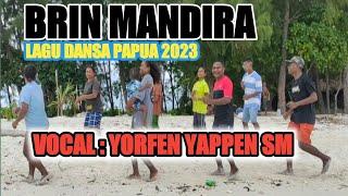 LAGU DANSA PAPUA BIAK RAJA AMPAT//BRIN MANDIRA//YAPPEN SIBUR SM