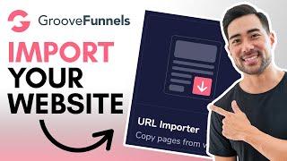 GrooveFunnels Tutorial: How To Import Any URL You Own Into GroovePages // URL Importer Tutorial