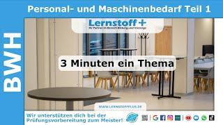 Industriemeister | Logistikmeister | BWH | Personal- und Maschinenbedarf Teil 1