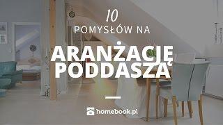 Jak zaaranżować poddasze? - 10 pomysłów #aranżacja wnętrz #projekty