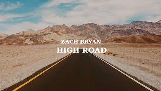 Zach Bryan - High Road (Lyrics)