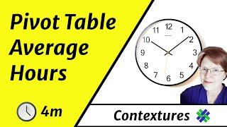 Create Excel 2007 Pivot Table and Show Average Hours